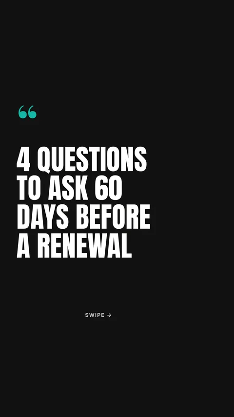 4 questions to ask 60 days before a renewal